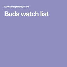 Buds Watch List