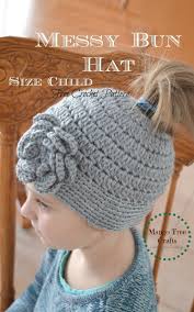 Chunky knit messy bun hat. Messy Bun Hat Free Crochet Pattern Size Child