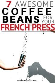 Best Coffees For French Press Brewing 2020 Guide Coffee Beans Nyc Coffee Shop Best Coffee