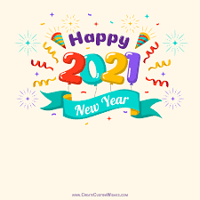 First of all our happy new year 2021 team wishing you a very happy new year to you & your family members. Put Your Logo On Happy New Year 2021 Card Create Custom Wishes