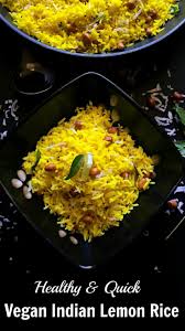 Vegan Indian Lemon Rice Rice Vegan Glutenfree Indian Recipe Vegan Indian Quick Vegan Meals Lemon Rice