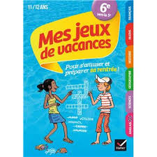 Cahier vacances 6ème 5ème pdf. Mes Jeux De Vacances 2021 De La 6e A La 5e 11 12 Ans Pour Reviser En S Amusant Broche Sylvie Collard Rebeyrolle Catherine Delacourt Guillaume Joubert Achat Livre Fnac