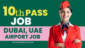 10th Pass Jobs At Dubai Airport As A ...