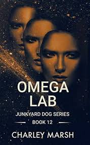 Omega Lab (Junkyard Dog Series)