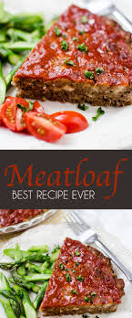 Best Meatloaf Recipe Ever Best Meatloaf Good Meatloaf Recipe Recipes