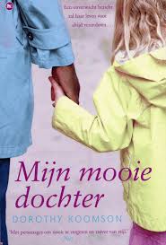 Tip Van Boekenfans Mijn Mooie Dochter Een Onverwacht Bericht Zal Haar Leven Voor Altijd Veranderen Auteur Koomson D 8 R Boeken Boeken Lezen Lezen