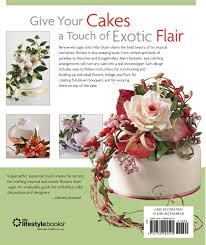 This tendency is thought to cause imminent damage to their neighboring plants and animals, and the environment as well. Dunn A Alan Dunn S Tropical Exotic Flowers For Cakes Dunn Alan Amazon De Bucher