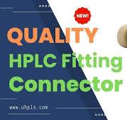 Best HPLC Fitting and Connector Wholesale and Supplier