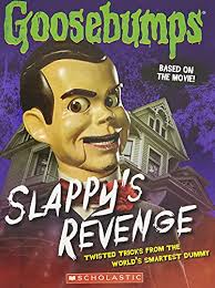 Goosebumps The Movie: Slappys Revenge (Twisted Tricks from the Worlds  Smartest Dummy) [Paperback] R.L.STINE: 9789351039761