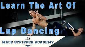 Learn to strip and lap dance! Male Stripper Academy Learn The Art Of Lap Dancing Youtube
