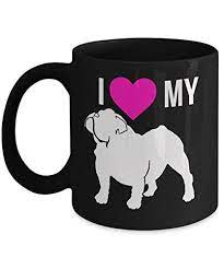 I Love My Bull Dog English Bulldog Gifts Bulldog Lover Gifts Funny Bulldog Coffee Mug Yesecart Doggift Bulldog Lover Gifts Bulldog Gifts Bulldog Lover