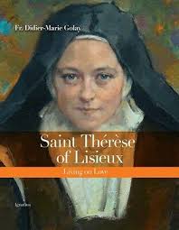 Saint Thérèse of Lisieux: Living