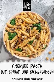Cremige Pasta Mit Spinat Und Kichererbsen Rezept In 2021 Pasta Mit Spinat Herzhafte Speisen Kichererbsen