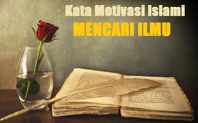 29 Kata Motivasi Islami Tentang Menuntut Ilmu Pengetahuan