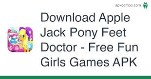 With so many classic and quality genres to choose from, such as multiplayer, bingo, puzzle, and card you'll be entertained forever! Download Apple Jack Pony Feet Doctor Free Fun Girls Games Apk Latest Version