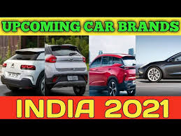 Top car brands in india 2021. Top 5 Upcoming Car Brands In India Top 5 Upcoming Car Brands 2021 Upcoming Car Brands 2021 Youtube