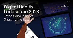 Digital Health Landscape 2023: Trends and Insights Shaping the Future | by Sciforce | Sciforce | Medium