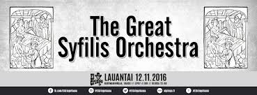 There are four stages of syphilis: The Great Syfilis Orchestra Home Facebook