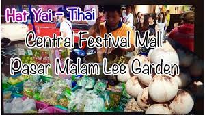 Thailand Street Food At Lee Garden Night Market Central Festival Hatyai Mall Suasana Pasar Malam Youtube