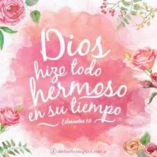 Dios Hizo Todo Hermoso Dios Versiculos Inspirate Con Estos Disenos Exclusivos Descargalos Gratis Y Aplicalos En Donde Mas Te G Dios Frases Frases Cristianas