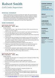 Collect customer information and input data into the system ensuring confidentiality at all times. Call Center Supervisor Resume Samples Qwikresume