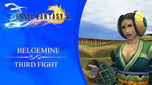 Final Fantasy X HD Remaster - Belgemine fight on the Calm Lands - YouTube