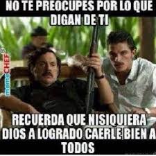 Memes Del Patron Del Mal Para Blackberry Frases De Narcos Pablo Escobar Frases Frases Motivadoras