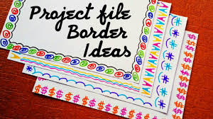 How To Decorate Project File Border How To Decorate Project File Pages Borders And Frames Design Youtube