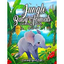 Buy Jungle Baby Animals Coloring Book A Coloring Book Featuring Fun And Adorable Baby Jungle Animals Including Monkeys Tigers Elephants Rhinos Pandas More Vol Iv Baby Animal Coloring Books Paperback
