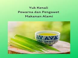 Zat pewarna sendiri secara luas digunakan di seluruh dunia. Yuk Kenali Pewarna Dan Pengawet Makanan Alami