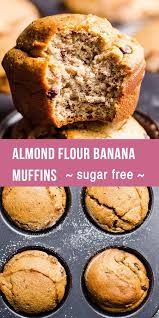 Almond Flour Banana Muffins That Are Low Carb And Gluten Free How To Make Almond Flour Banan Almond Flour Banana Muffins Healthy Banana Muffins Banana Recipes