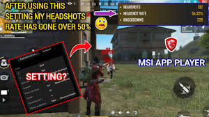 Попробуйте последнюю версию free fire (gameloop) 2019 для ads can be shown to you based on the content you're viewing, the app you're using, your approximate location, or your device type. Over 50 Headshots Rate In Msi App Player With This Sensitivity Setting Youtube