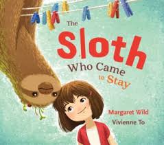 The Sloth Who Came To Stay By Margaret Wild Illustrator Vivienne To Finalist Crichton Award For New Illustrators Sloth Book Picture Book Book Creator