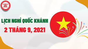 Ngày nghỉ lễ quốc khánh 2.9 theo quy định mới. Lá»ch Nghá» Dá»p Quá»c Khanh 02 9 NÄm 2021 Nhiá»u NÆ¡i Nghá» 4 Ngay Lien Tiáº¿p