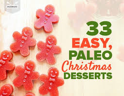 Tender, crisp, sweet and perfect for the holidays. 33 Easy Paleo Christmas Desserts Dairy Free Gluten Free
