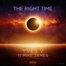 U need me to fly in? Yves V Ft Mike James Right Time Out Now By Smash The House