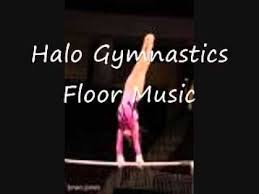 Halo Gymnastics Floor Music Gymnastics Floor Music Gymnastics Floor Routine Music Gymnastics Floor