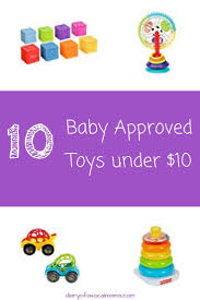 10 Toys Under 10 For Your Baby Best Baby Toys Cheap Toddler Toys Inexpensive Toys