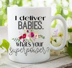 I Deliver Babies What S Your Superpower Doula Gift Doula Mug Midwife Gift Midwife Doula D Delivering A Baby Doctor Gifts Valentines Day Gifts For Friends