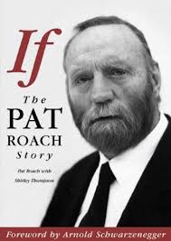 En 2002, il avait publié son autobiographie If - The Pat Roach Story, co-écrite avec Shirley Thompson, avec une préface de son ami Arnold Schwarzenegger. - g_ifThePatRoachStory