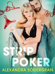 Strip Poker - Erotic Short Story eBook by Alexandra Södergran - EPUB Book |  Rakuten Kobo United Kingdom