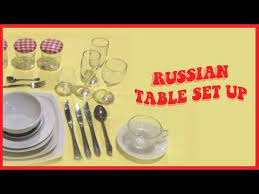 How do you say in russian? Russian Table Set Up Youtube