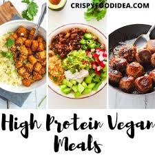 Check spelling or type a new query. 21 Healthy High Protein Vegan Meals You Need To Try