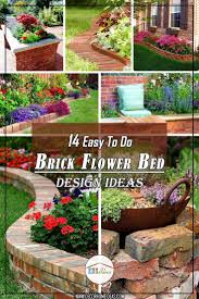 14 Brick Flower Bed Design Ideas You Can Replicate Instantly Decor Home Ideas Brick Flower Bed Flower Bed Designs Easy Garden Ideas Landscaping