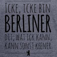 Berlin Spruch Icke Icke Bin Berliner Spruche Witzige Spruche Witze Spruche