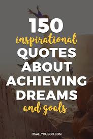 It was written and produced by david foster, linda thompson, and babyface for the opening ceremony of the 1996 summer olympics. 150 Inspirational Quotes About Achieving Dreams And Goals