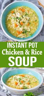 Chicken And Rice Soup Instant Pot Recipe Chicken Rice Soup Healthy Instant Pot Recipes Best Chicken Recipes