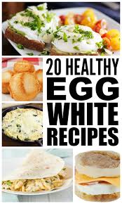 No other food is as versatile or can be so diverse in so many recipes. 20 Healthy Egg White Recipes