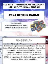 Apa itu reka bentuk kajian. Reka Bentuk Kajian