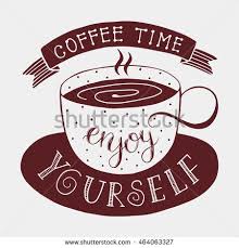 Coffee Time Enjoy Yourself Poster Lettering The Coffee Break Time Coffee Time Lettering Poster